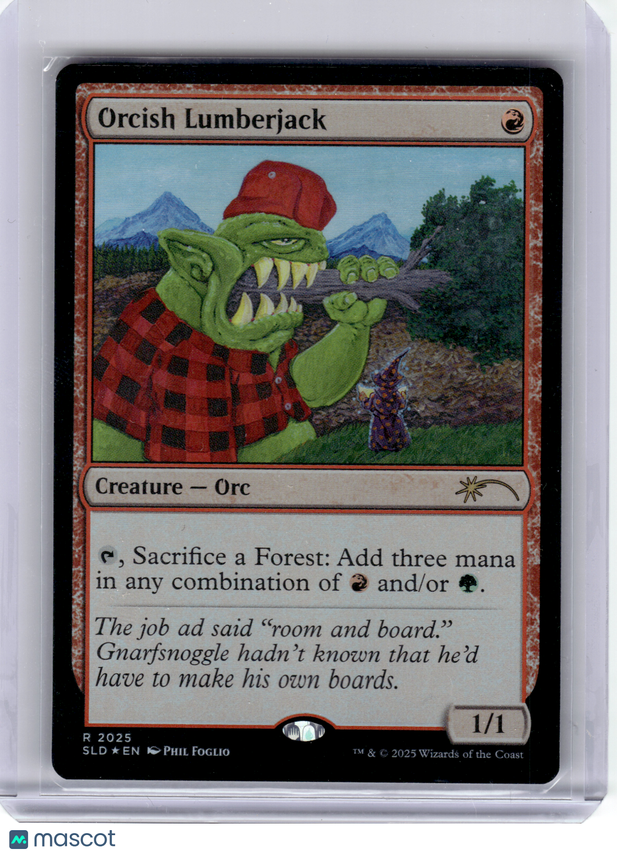 2025 Magic: The Gathering—Orcish Lumberjack #2025 SLD Series—Rare Rainbow Foil