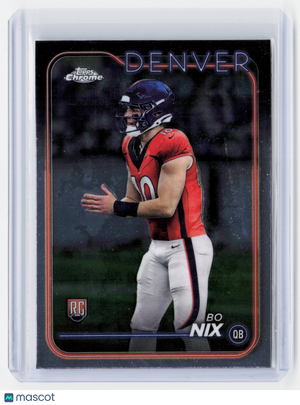 2024 Topps Chrome Football—Bo Nix #206 RC