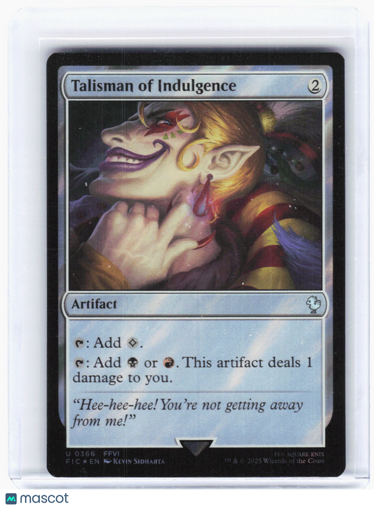 2025 Magic: The Gathering—Talisman of Indulgence #366 (FIC)—Uncommon Foil