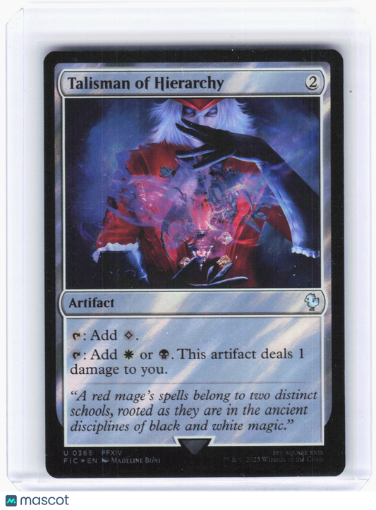 2025 Magic: The Gathering—Talisman of Hierarchy #365 (FIC)—Uncommon Foil