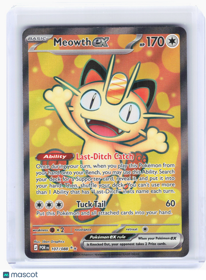 2026 Pokemon—Meowth ex #107/88 Perfect Order—Ultra Rare Holo