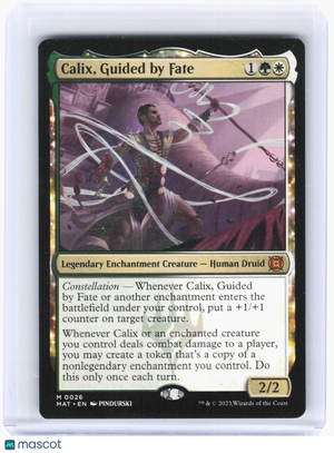2023 Magic: The Gathering—Calix, Guided by Fate #26 (MAT)—Mythic Non-Foil