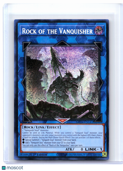 2024 YuGiOh!—Rock of the Vanquisher #MP24-EN141—Prismatic Secret Rare (1st Ed)