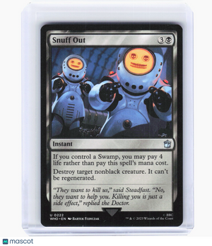 2023 Magic: The Gathering—Snuff Out #222 (WHO)—Uncommon Non-Foil