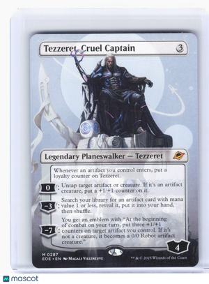 2025 Magic: TG—Tezzeret, Cruel Captain #287 EOE—Mythic Nonfoil (Borderless)