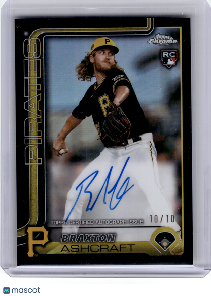 2025 Topps Chrome Baseball—Braxton Ashcraft #RA-BA Black Gold RC 10/10