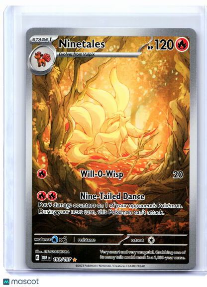 2023 Pokemon—Ninetales #199/197 Obsidian Flames—Illustration Rare Holo