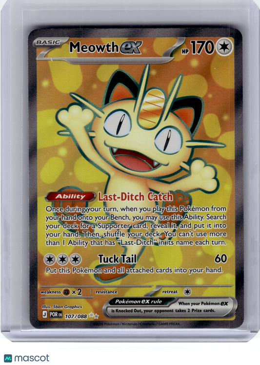 2026 Pokemon—Meowth ex #107 Perfect Order—Ultra Rare Holo