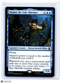 2026 Magic: TG—Namor the Sub-Mariner #0069 Marvel Super Heroes—Mythic Nonfoil