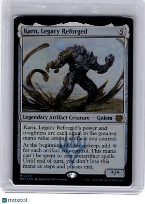 2023 Magic: The Gathering—Karn, Legacy Reforged #49 MAT—Mythic Foil