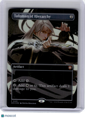 2026 MagicTG—Talisman of Hierarchy #431 SOC—Promo Foil (Borderless)