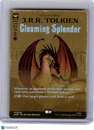 2026 MagicTG—Gleaming Splendor (Borderless) #239 The Hobbit—Mythic Non-Foil