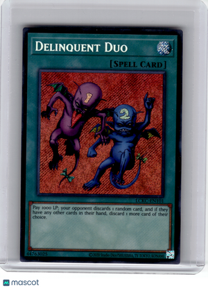 2025 YuGiOh! TCG—Delinquent Duo #LCKC-EN101 (2020 Date Reprint)—SR Foil
