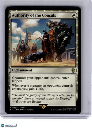 2025 MTG—Authority of the Consuls #232 Final Fantasy: Commander—Rare Non-Foil