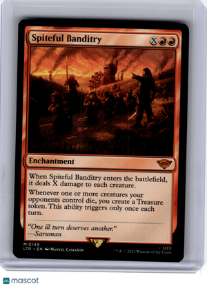 2023 Magic: TG—Spiteful Banditry #149 The Lord of the Rings—Mythic Non-Foil