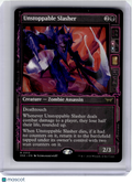 2024 MTG—Unstoppable Slasher #312 Duskmourn: House of Horror—Non-Foil Showcase