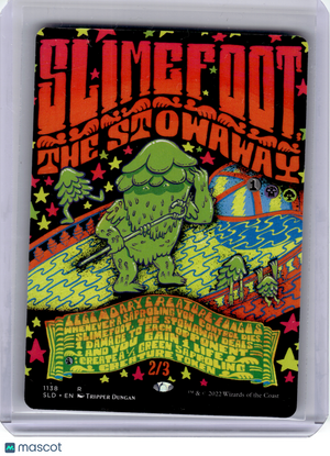 2022 Magic: The Gathering—Slimefoot, the Stowaway #1138 Secret Lair Drop—Rare