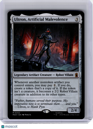 2026 MTG—Ultron, Artificial Malevolence #252 Marvel Super Heroes—Mythic Nonfoil