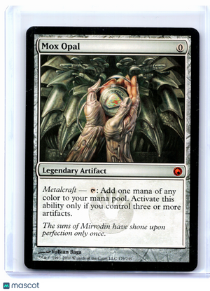 2010 Magic: The Gathering—Mox Opal #179 Scars of Mirrodin—Mythic Nonfoil [LP]