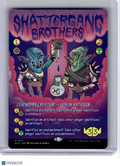 2023 MagicTG—Shattergang Brothers #1315 Secret Lair Drop Series—Mythic Non-Foil