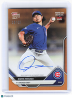 2025 Topps Now Road to Opening Day —Shota Imanaga #A-SI Orange Auto 16/25