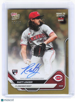 2025 Topps Now Road to Opening Day —Rhett Lowder #A-RL Gold Auto 24/50 Auto