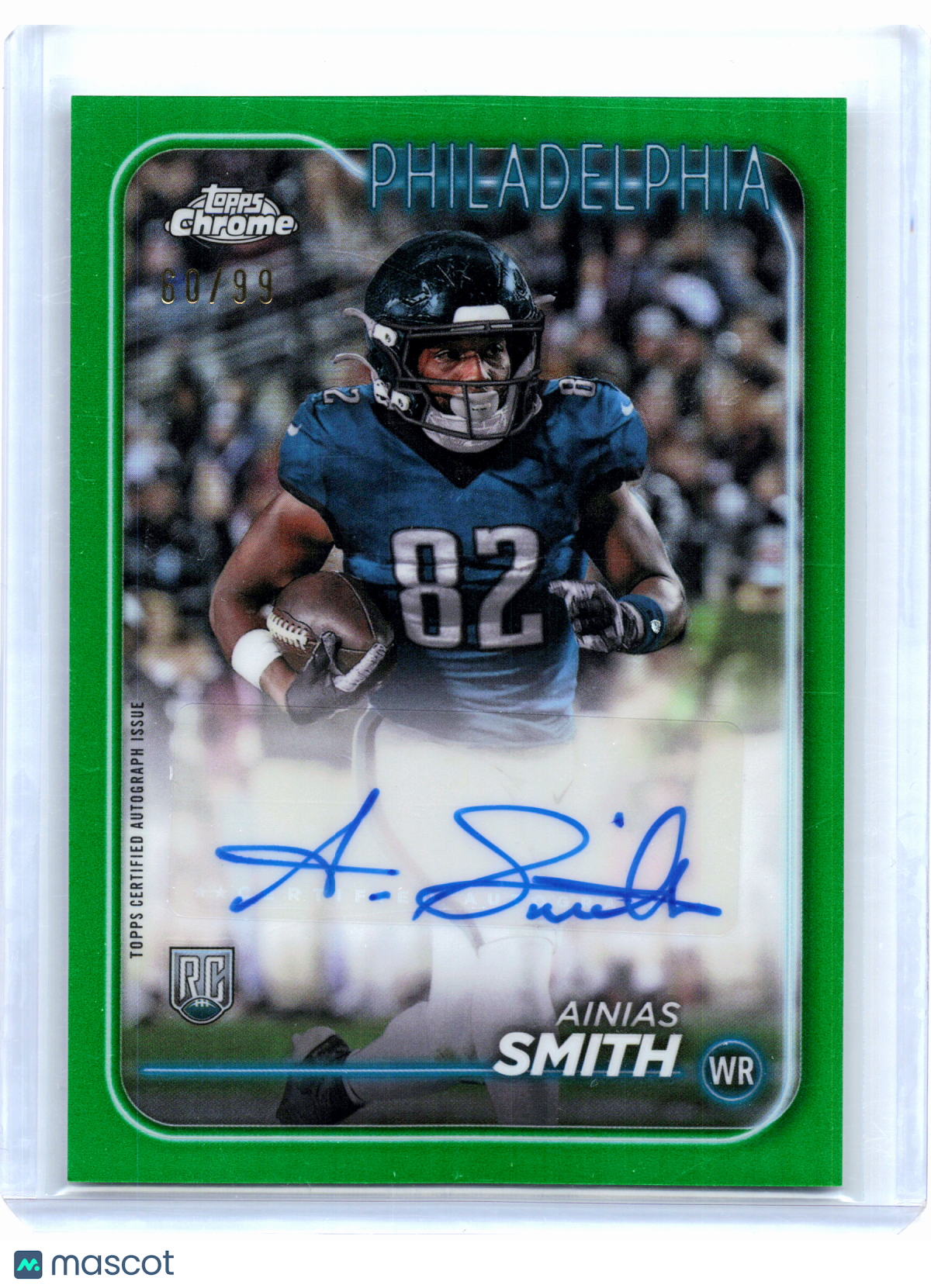 2024 Topps Chrome Football—Ainias Smith #RA-ASM Green Ref. Rookie Auto 60/99