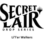 Magic The Gathering — Secret Lair Drop Series: Li'l Walkers (Non-Foil Edition)