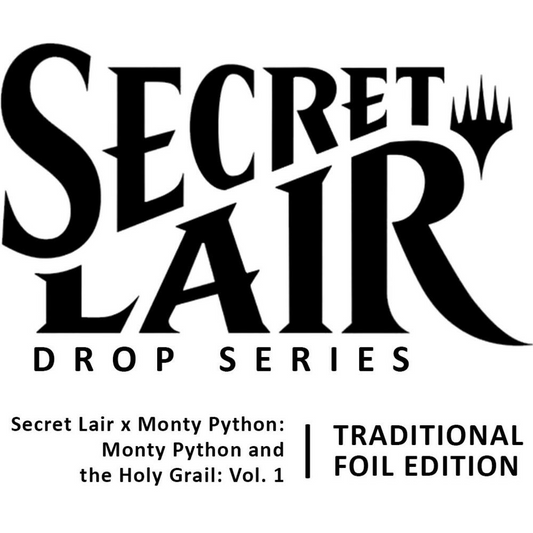 Magic: The Gathering—Secret Lair x Monty Python: Monty Python and the Holy Grail: Vol. 1 - Traditional Foil Edition