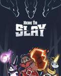 Here to Slay - Papa Joey's Collectibles