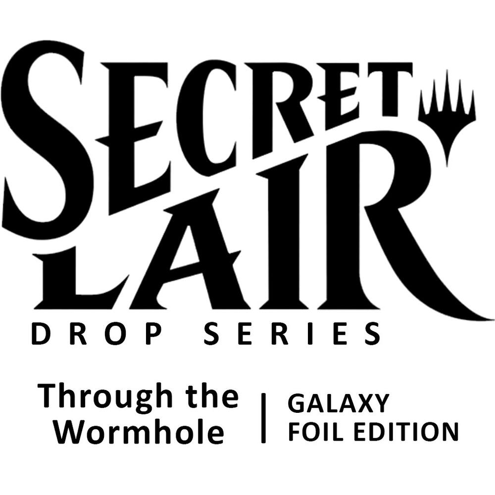 Magic: The Gathering—Secret Lair Drop: Through the Wormhole - Galaxy Foil Edition