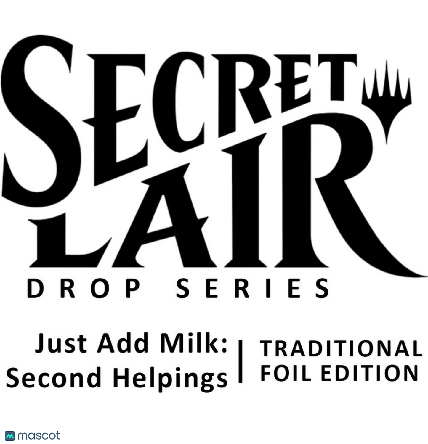 2024 Magic: TG Secret Lair Drop: Just Add Milk: Second Helpings (Foil Edition)
