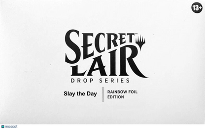 Magic: The Gathering Secret Lair Drop Series Slay the Day [Rainbow Foil Edition]