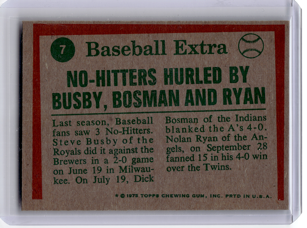 Topps 1975 Topps Baseball—Dick Bosman Steve Busby Nolan Ryan #7 —Very Good