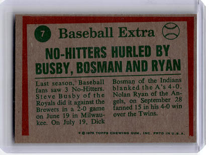 Topps 1975 Topps Baseball—Dick Bosman Steve Busby Nolan Ryan #7 —Very Good