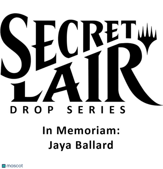 2022 Magic: TG Secret Lair Drop: In Memoriam: Jaya Ballard (Non-Foil Edition)