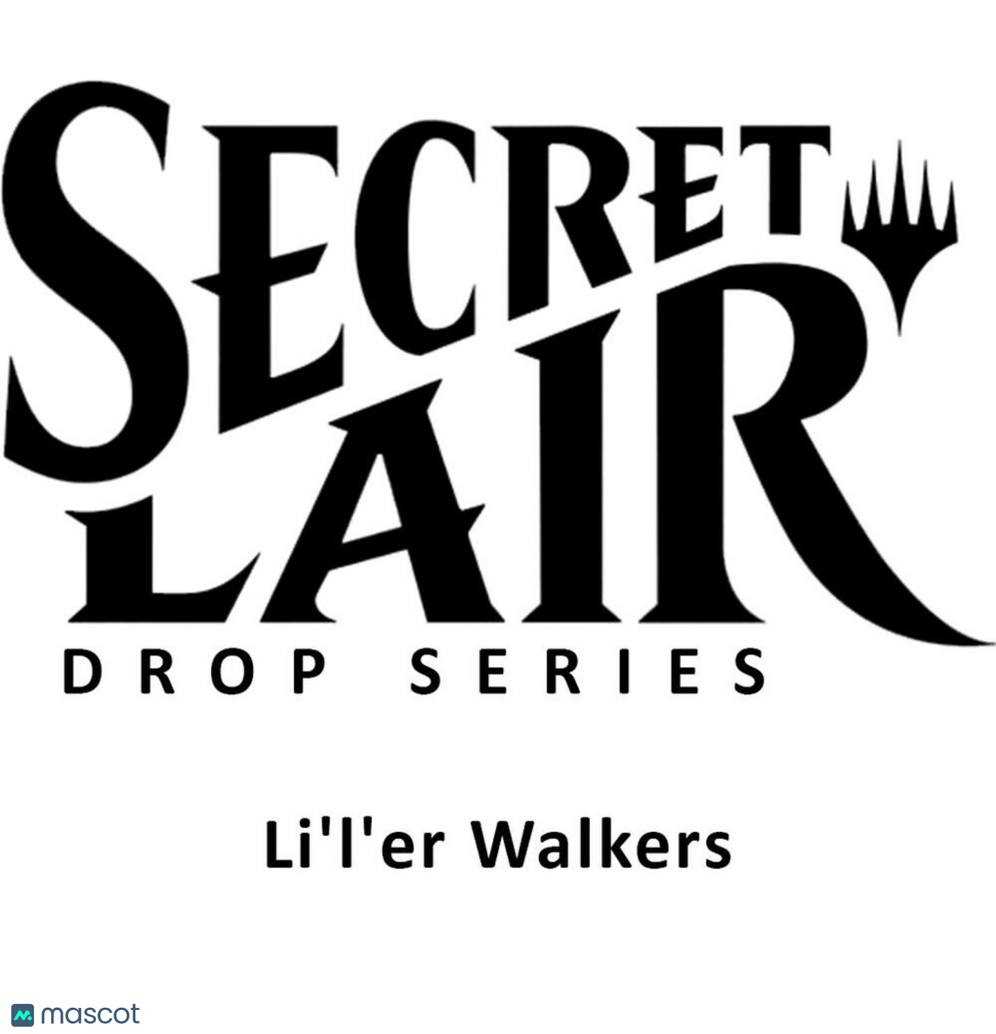 2022 Magic: The Gathering Secret Lair Drop: Li'l'er Walkers (Non-Foil Edition)
