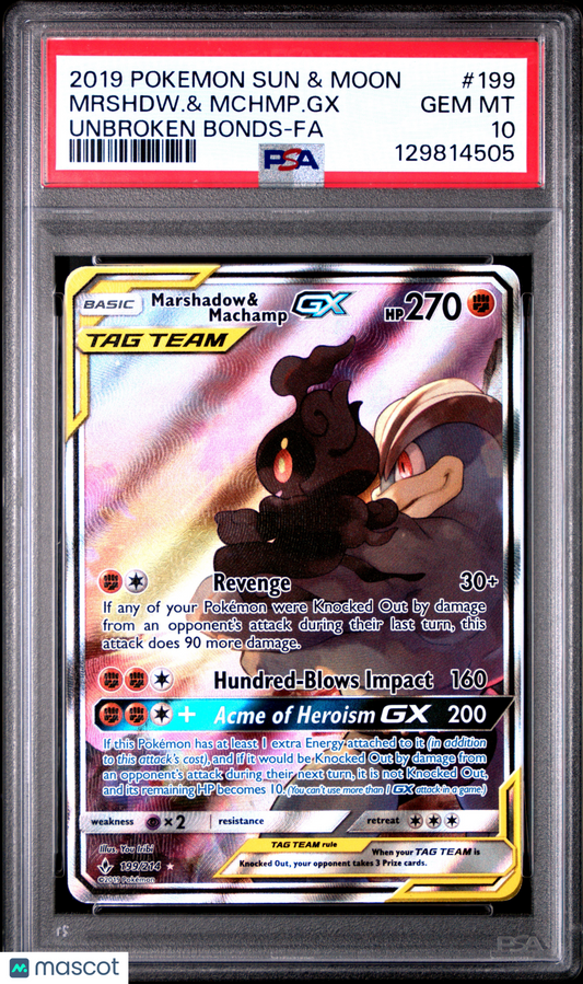 —Mrshdw. & Mchmp. GX #199 Unbroken Bonds 2019 Pokemon Sun & Moon Unbroken Bonds— Unbroken Bonds-Fa PSA 10